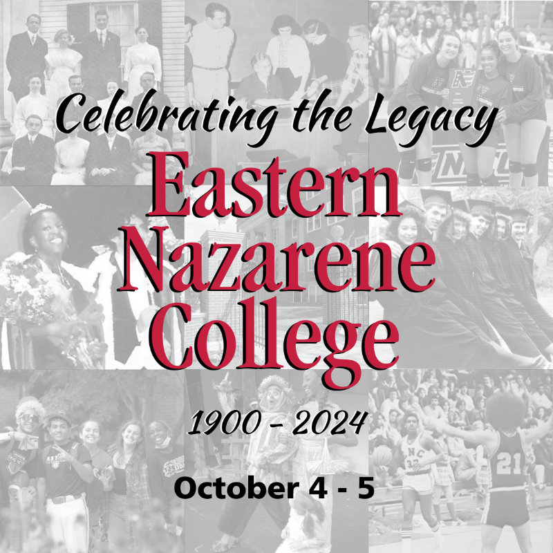 Eastern Nazarene College - Celebrating the Legacy